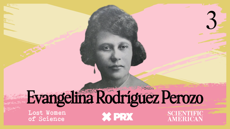 LostWomenofScience Evangelina Rodriguez Ep3 podcast art