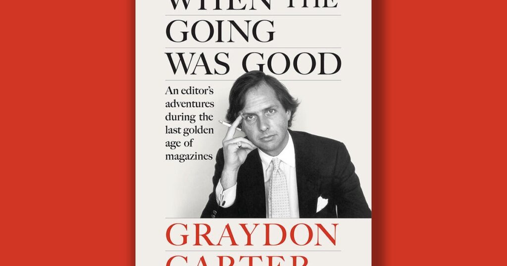 graydon carter when the going was good cover penguin press 1280